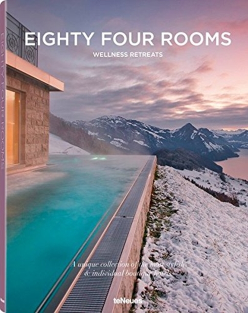 Eighty Four Rooms Wellness Retreats, Hardback Book