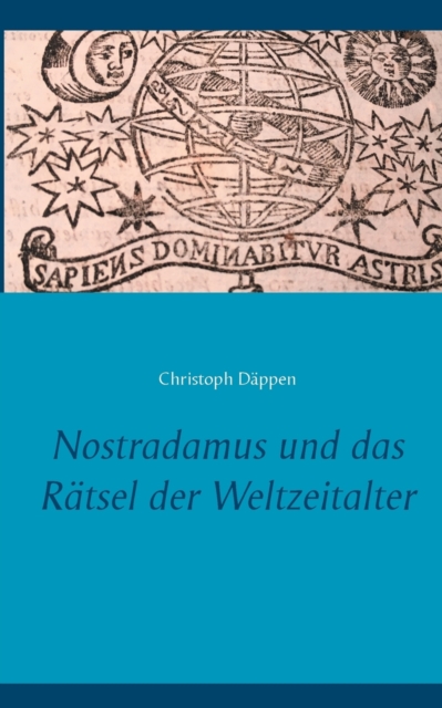 Nostradamus Und Das Ratsel Der Weltzeitalter, Paperback / softback Book