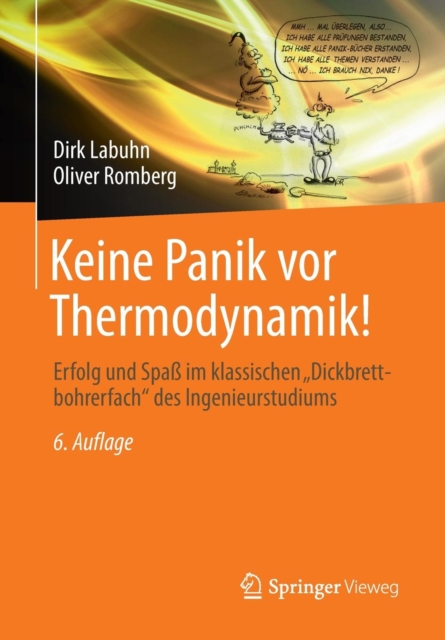 Keine Panik vor Thermodynamik! : Erfolg und Spass im klassischen "Dickbrettbohrerfach" des Ingenieurstudiums, Paperback / softback Book