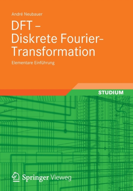 DFT - Diskrete Fourier-Transformation : Elementare Einfuhrung, Paperback / softback Book