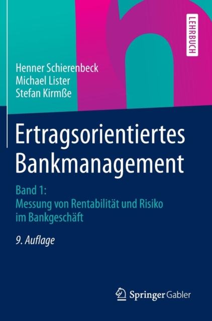 Ertragsorientiertes Bankmanagement : Band 1: Messung Von Rentabilitat Und Risiko Im Bankgeschaft, Hardback Book