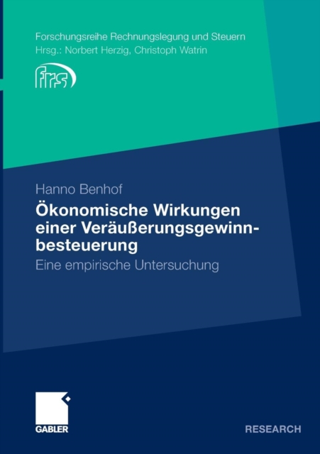 Okonomische Wirkungen einer Veraußerungsgewinnbesteuerung : Eine empirische Untersuchung, Paperback / softback Book