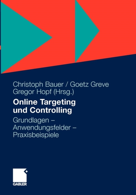Online Targeting und Controlling : Grundlagen - Anwendungsfelder - Praxisbeispiele, Paperback / softback Book