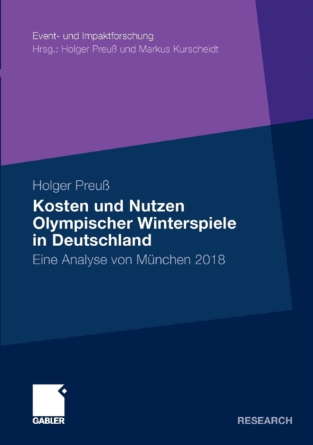 Kosten Und Nutzen Olympischer Winterspiele in Deutschland : Eine Analyse Von Munchen 2018, Paperback / softback Book