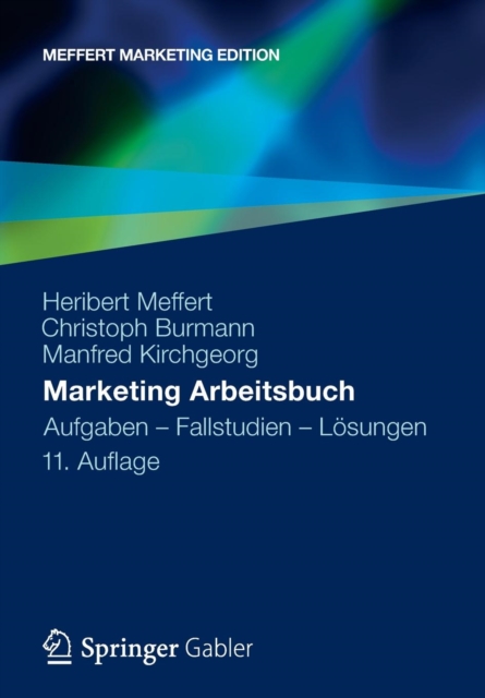 Marketing Arbeitsbuch : Aufgaben - Fallstudien - Losungen, Paperback / softback Book