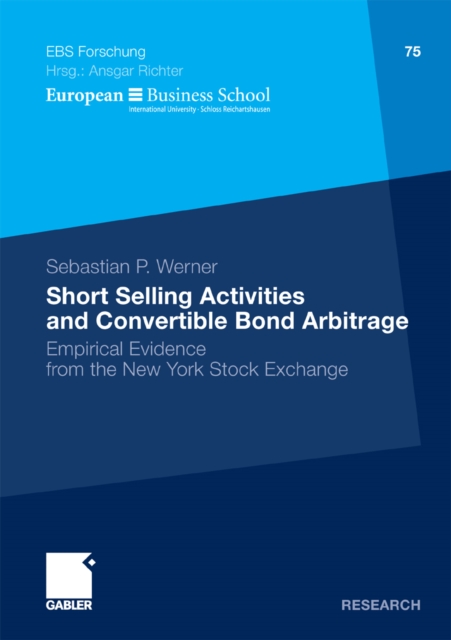 Short Selling Activities and Convertible Bond Arbitrage : Empirical Evidence from the New York Stock Exchange, PDF eBook