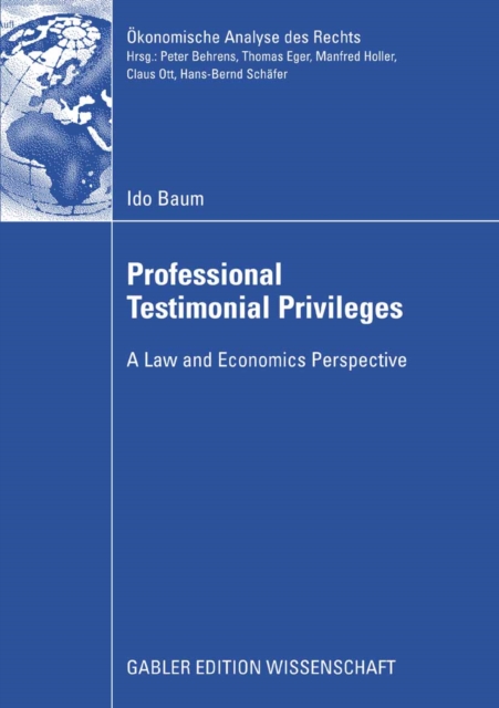 Professional Testimonial Privileges : A Law and Economics Perspective, PDF eBook