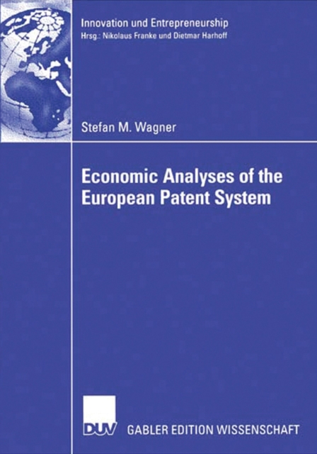 Economic Analyses of the European Patent System, PDF eBook
