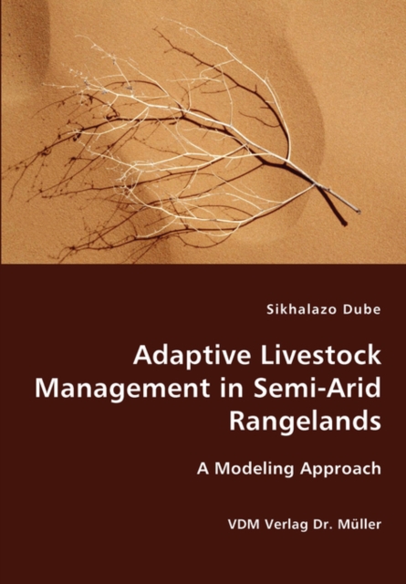 Adaptive Livestock Management in Semi-Arid Rangelands, Paperback / softback Book