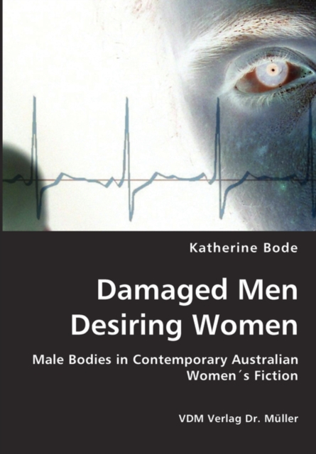 Damaged Men Desiring Women, Paperback / softback Book