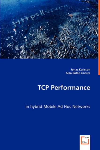TCP Performance in Hybrid Mobile Ad Hoc Networks, Paperback / softback Book