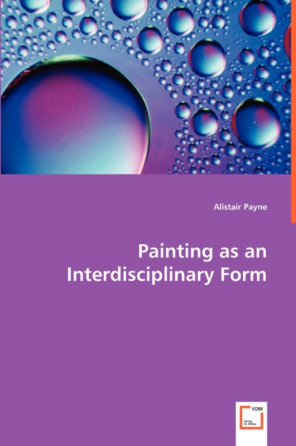 Painting as an Interdisciplinary Form, Paperback / softback Book