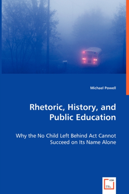 Rhetoric, History, and Public Education, Paperback / softback Book