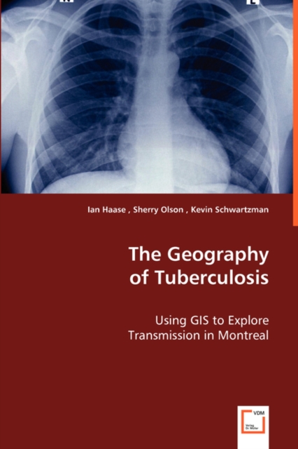 The Geography of Tuberculosis, Paperback / softback Book