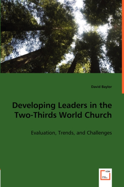 Developing Leaders in the Two-Thirds World Church, Paperback / softback Book