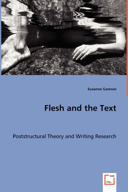 Flesh and the Text, Paperback / softback Book