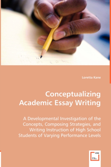 Conceptualizing Academic Essay Writing, Paperback / softback Book