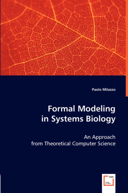 Formal Modelling in Systems Biology, Paperback / softback Book