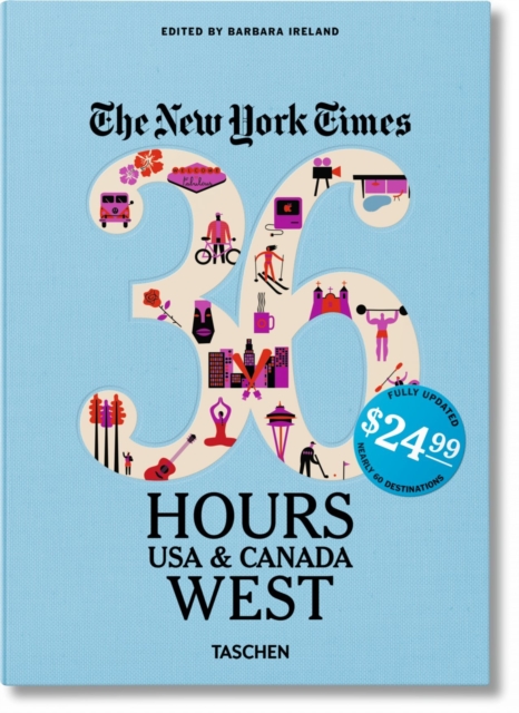 NYT. 36 Hours. USA & Canada. West, Paperback / softback Book
