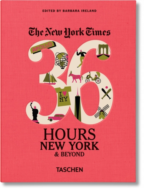 NYT. 36 Hours. New York & Beyond, Hardback Book