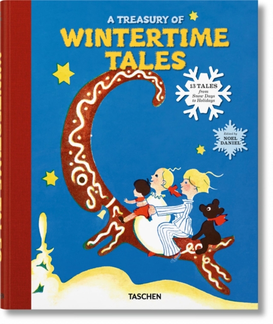 A Treasury of Wintertime Tales. 13 Tales from Snow Days to Holidays, Hardback Book