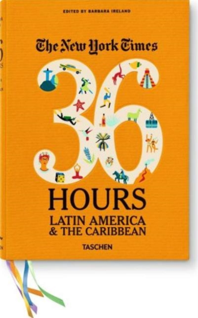 NYT. 36 Hours. Latin America & The Caribbean, Paperback / softback Book