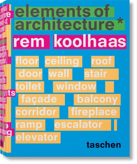 Koolhaas. Elements of Architecture, Hardback Book