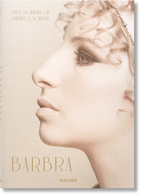 Barbra Streisand. Steve Schapiro & Lawrence Schiller, Hardback Book