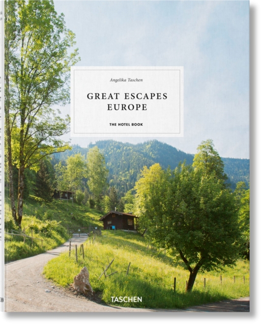 Great Escapes Europe. The Hotel Book, Hardback Book