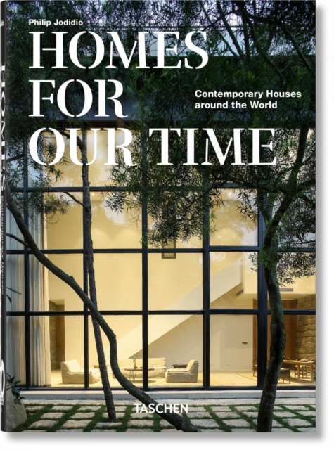 Homes For Our Time. Contemporary Houses around the World. 40th Ed., Hardback Book