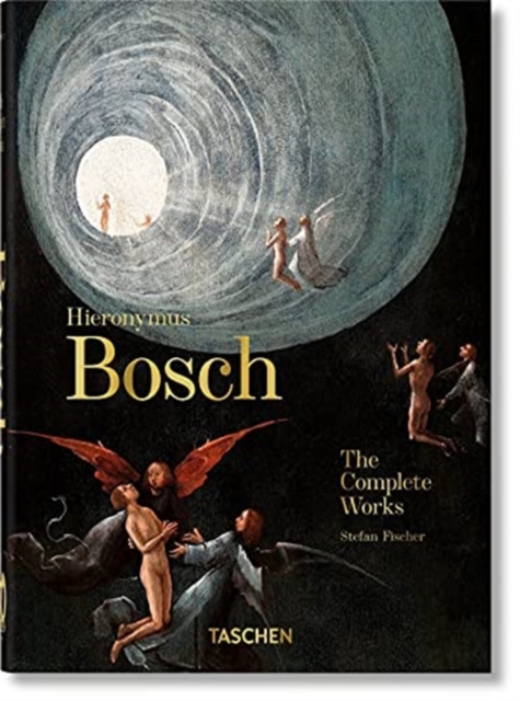 Hieronymus Bosch. The Complete Works. 40th Ed., Hardback Book