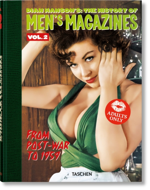Dian Hanson’s: The History of Men’s Magazines. Vol. 2: From Post-War to 1959, Hardback Book