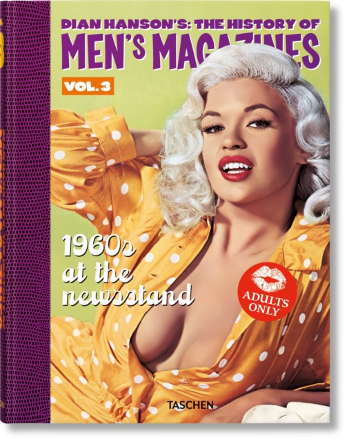 Dian Hanson’s: The History of Men’s Magazines. Vol. 3: 1960s At the Newsstand, Hardback Book