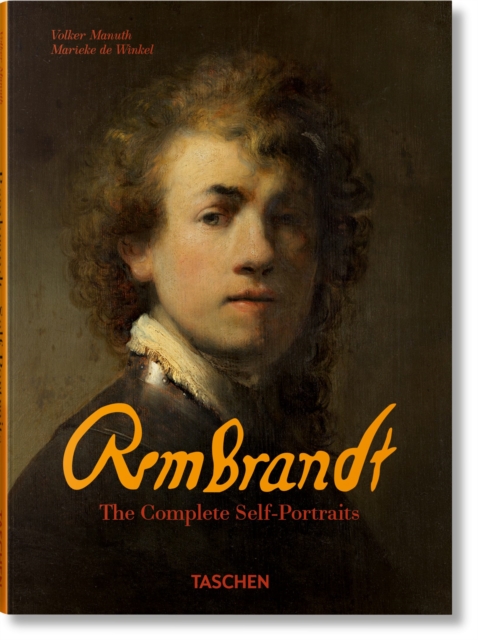 Rembrandt. The Complete Self-Portraits, Hardback Book