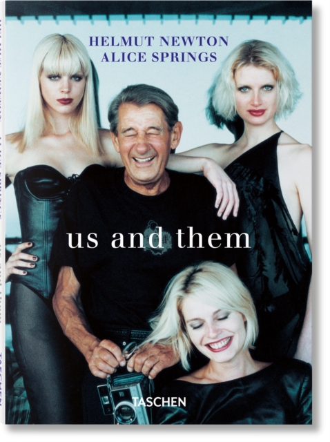 Helmut Newton & Alice Springs. Us and Them, Hardback Book