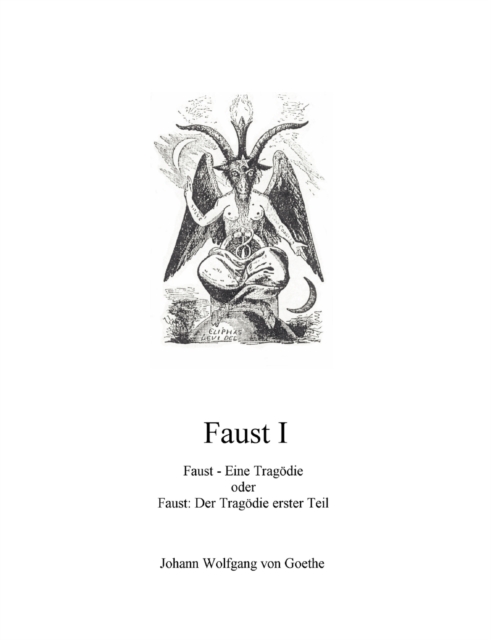 Faust I : Faust - Eine Tragoedie, Paperback / softback Book