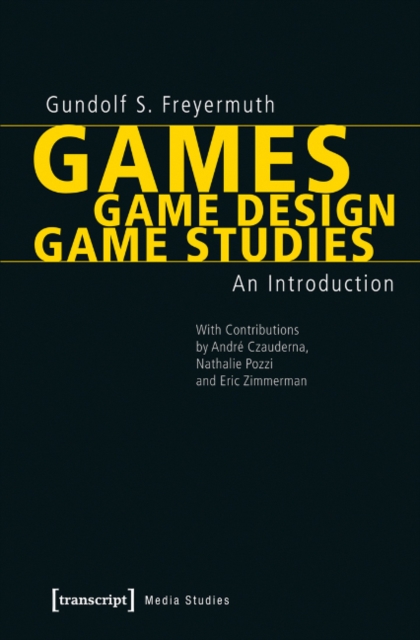 Games | Game Design | Game Studies : An Introduction, Paperback / softback Book