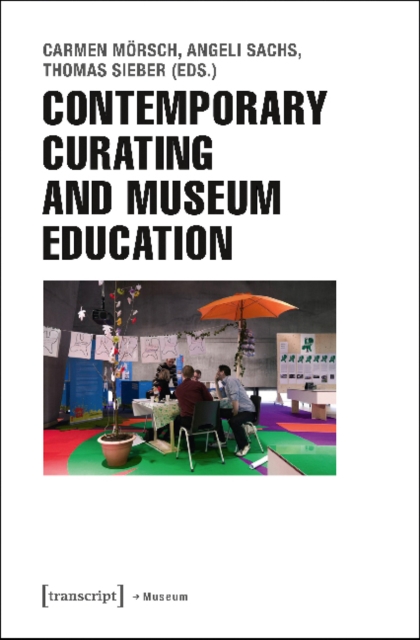 Contemporary Curating and Museum Education, Paperback / softback Book
