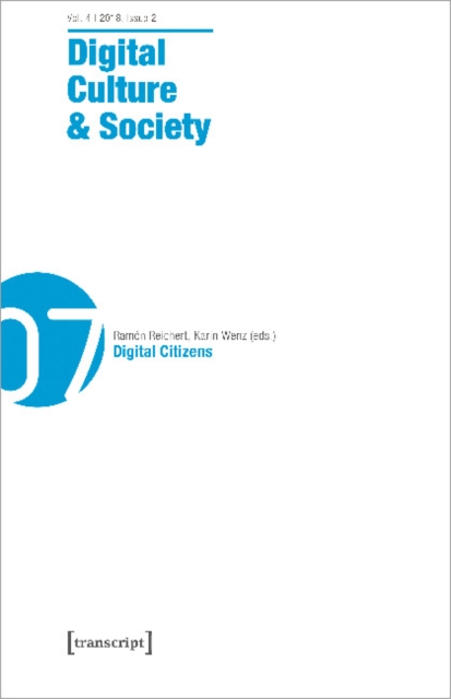 Digital Culture & Society (DCS) – Vol. 4, Issue 2/2018 – Digital Citizens, Paperback / softback Book