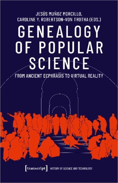 Genealogy of Popular Science – From Ancient Ecphrasis to Virtual Reality, Paperback / softback Book