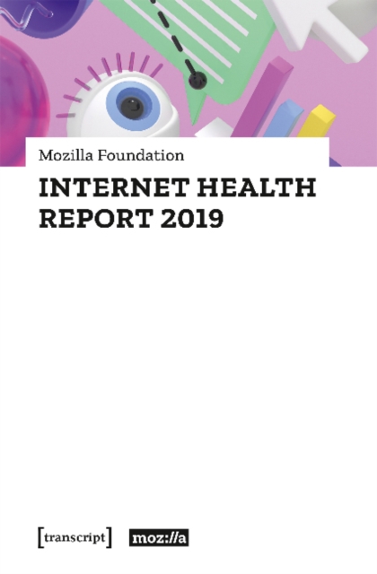 Internet Health Report 2019, Paperback / softback Book