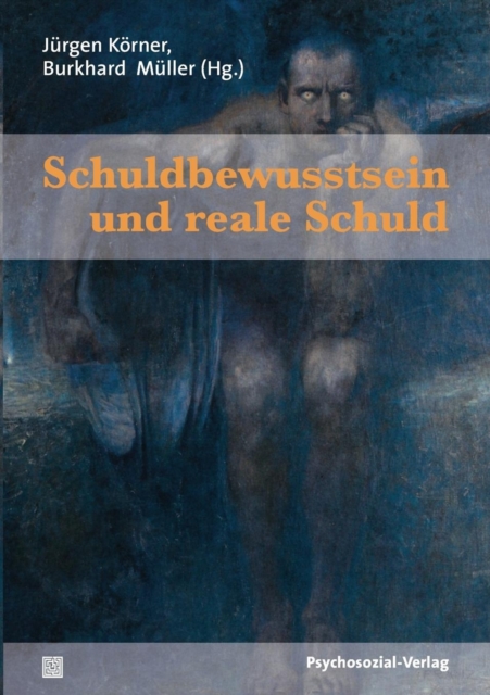 Schuldbewusstsein und reale Schuld, Paperback / softback Book