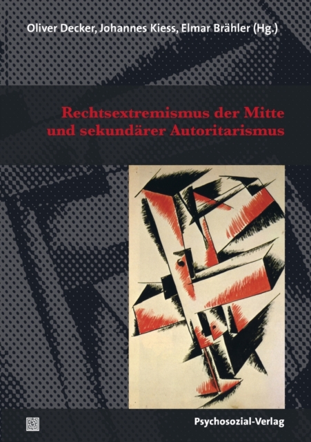Rechtsextremismus Der Mitte Und Sekundarer Autoritarismus, Paperback / softback Book