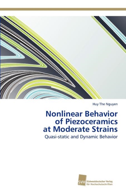 Nonlinear Behavior of Piezoceramics at Moderate Strains, Paperback / softback Book