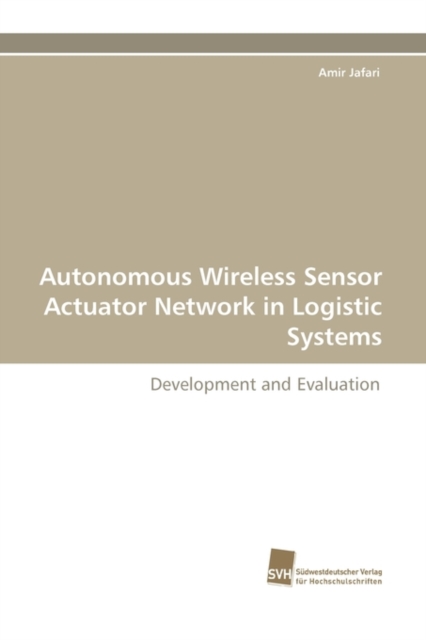 Autonomous Wireless Sensor Actuator Network in Logistic Systems, Paperback / softback Book