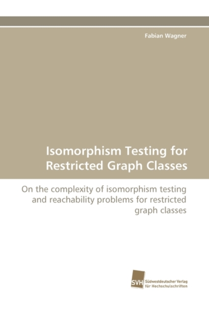 Isomorphism Testing for Restricted Graph Classes, Paperback / softback Book
