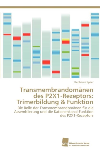 Transmembrandomanen Des P2x1-Rezeptors : Trimerbildung & Funktion, Paperback / softback Book