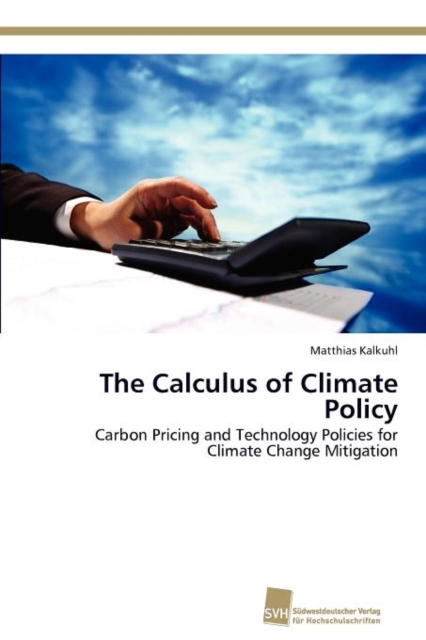 The Calculus of Climate Policy, Paperback / softback Book