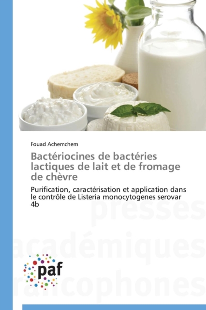 Bacteriocines de Bacteries Lactiques de Lait Et de Fromage de Chevre, Paperback / softback Book