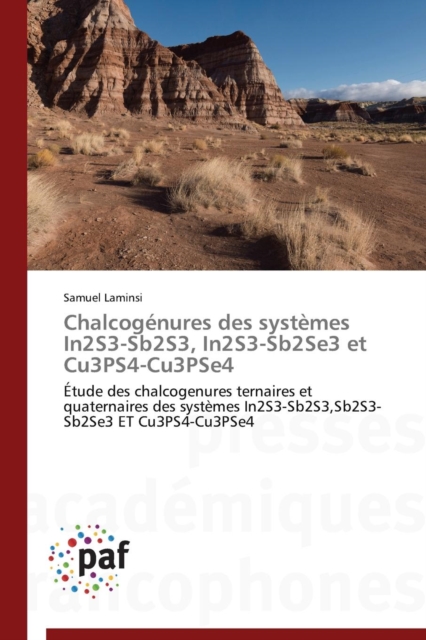 Chalcogenures Des Systemes In2s3-Sb2s3, In2s3-Sb2se3 Et Cu3ps4-Cu3pse4, Paperback / softback Book